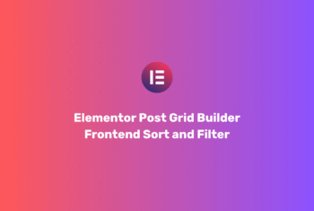 Elementor Post Grid Builder – Frontend Sort and Filter - v7.6.4
