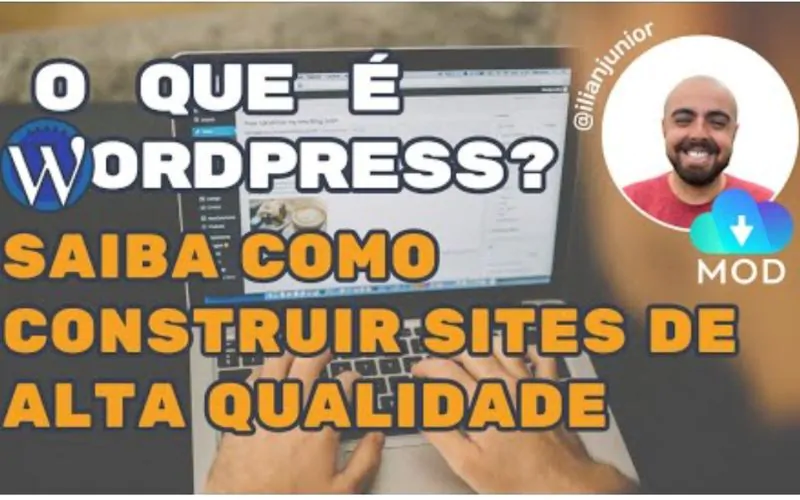 Vídeo incrível Que é WordPress e como construir Sites de Alta Qualidade
